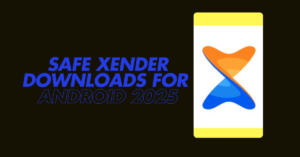 Safe Xender Downloads for Android 2025